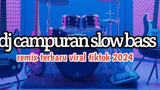 DJ CAMPURAN TIK TOK VIRAL 2024 FULL BASS JEDAG JEDUG BISA DI DOWNLOAD