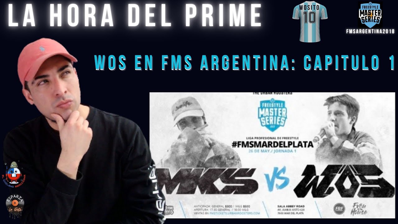 [LA HORA DEL PRIME] CHILENO REACCIONA WOS vs MKS |FMS ARGENTINA 2018 ...