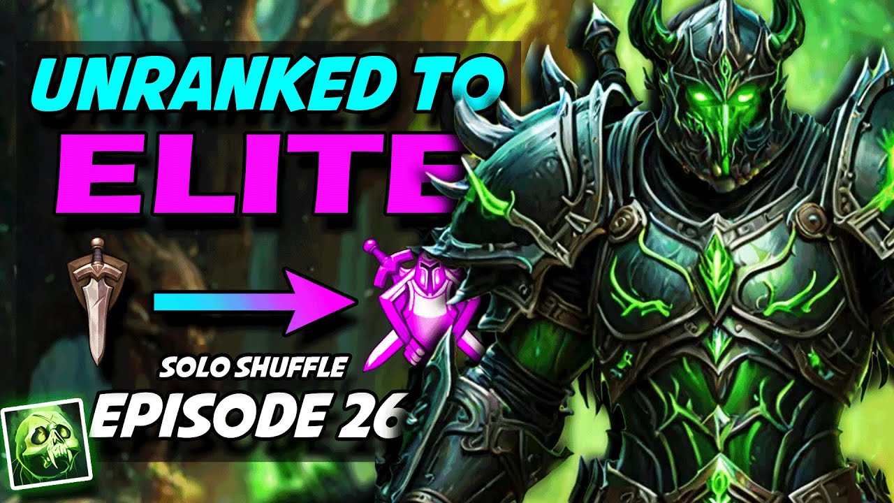 DK's Are BROKEN In Pre Patch | Unholy DK Season 4 Solo Shuffle Arenas Unranked To Elite Ep 26