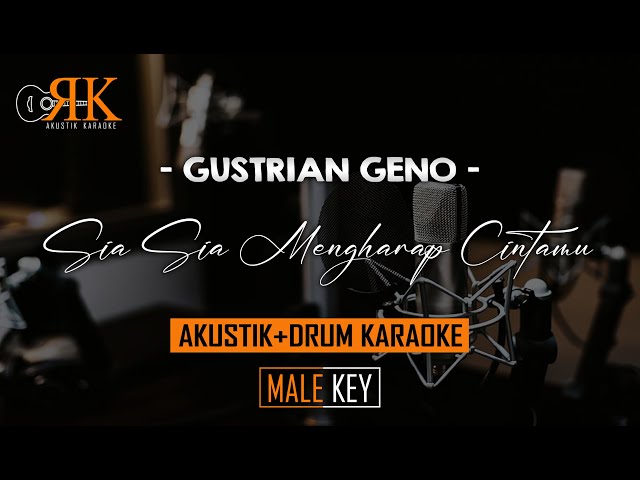 Sia Sia Mengharap Cintamu - Gustrian Geno | AkustikDrum Karaoke (Nada Pria) class=