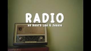 Radio - Henry Lau Ft Jessie (Lyric & English Translation Video)