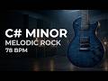 C# Minor Melodic Rock Backing Track | 78 BPM