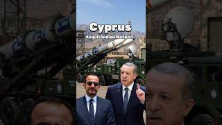Why Cyprus Acquire Indian weapon