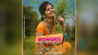 MONGRA KE MAYA RAJA RE DJ RAJU KANKER 2K22
