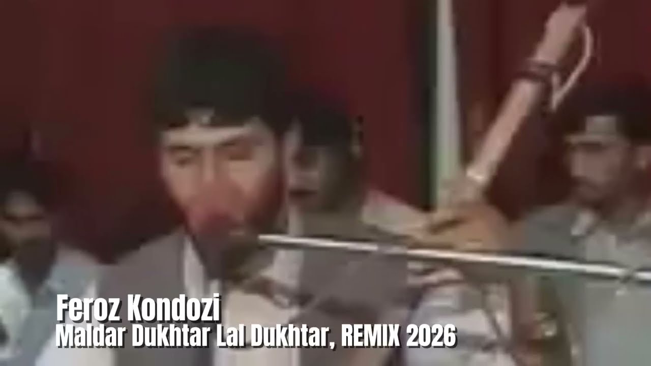 Feroz Kondozi - Maldar Dukhtar Lal Dukhtar, REMIX 2026