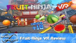 Fruit Ninja VR Review