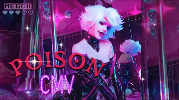 POISON | Cosplay Music Video CMV | by MeggiiCosplay