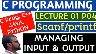 C Programming: Introduction L 01 P04- INPUT & Output Functions( scanf & printf) By Mr. Rushikesh sir