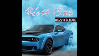 Bezz Believe - Hell Cat (Official Audio) by Bezz Believe Music 2,988 views 3 months ago 2 minutes, 31 seconds