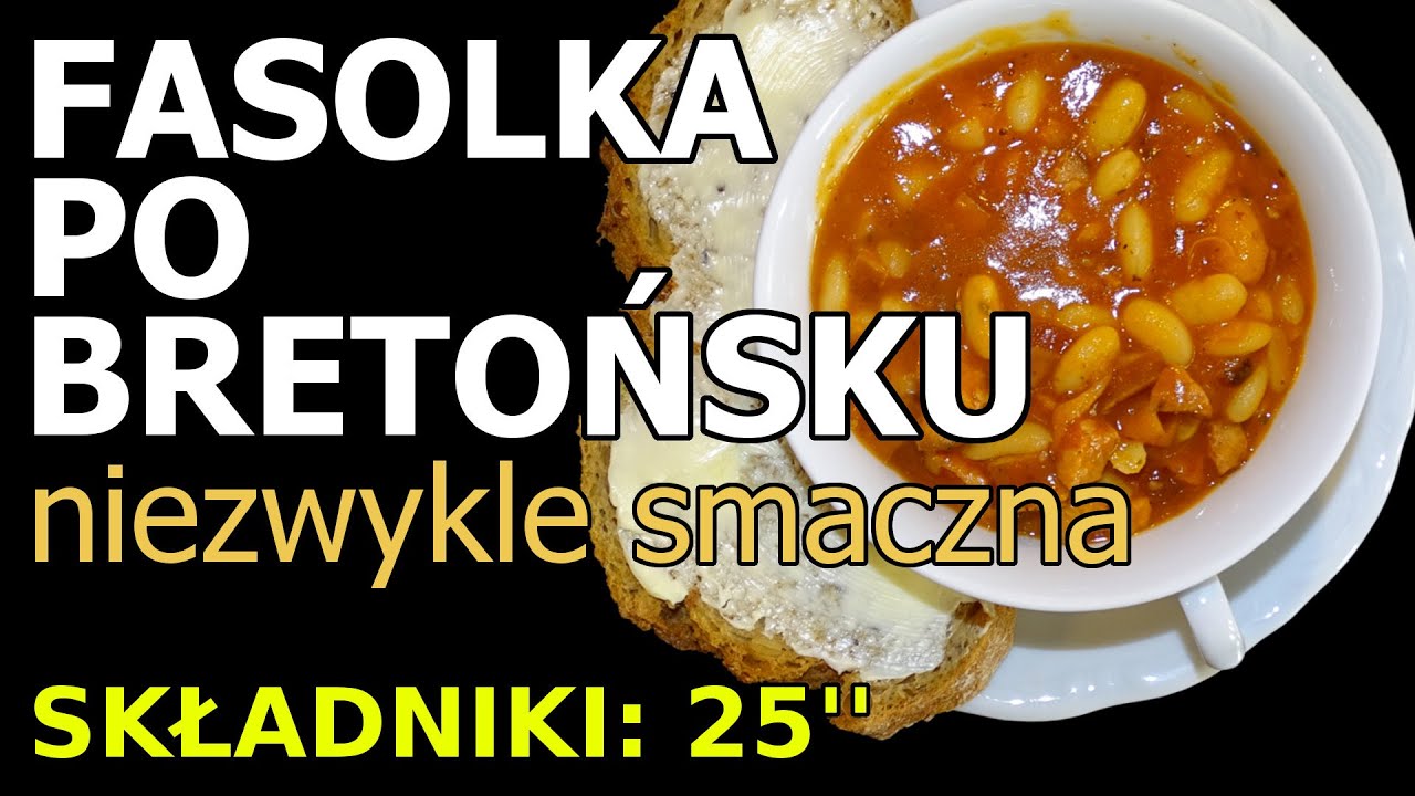 Fasolka po bretońsku - nie PRL!