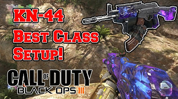 BO3 "DARK MATTER CAMO" KN-44 CLASS SETUP | BLACK OPS 3 BEST CLASS SETUP KN-44 (NUCLEAR!)
