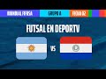 Argentina vs Paraguay - Mundial de Futbol de Salón Femenino Misiones 2023 - Grupo A - Fecha 2