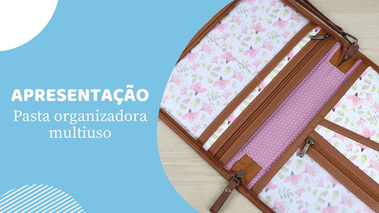 Apresentação - Projeto Pasta Organizadora Multiuso