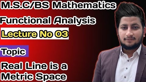 Real Line is a Metric Space in Functional Analysis, Urdu\Hindi.