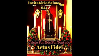 Cristo Por Nós Foi Tentado-Invitatório Salmo 94 chords