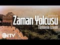 Zaman Yolcusu - Türklerin İzinde/Çin Seddinden Han Çinlilerinin başkenti Şian'a