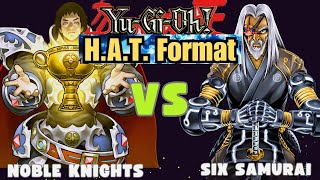 Yu-Gi-Oh! Noble Knights Vs. Six Samurai (H.A.T Format)