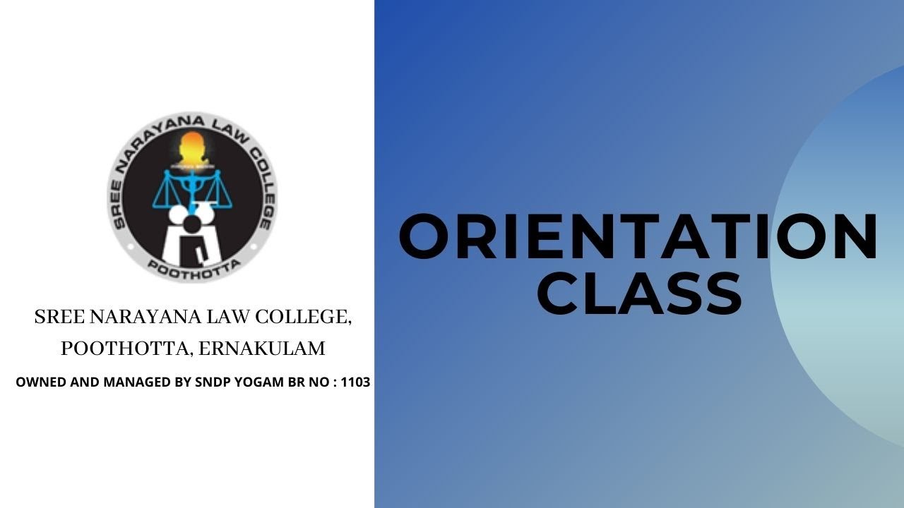 Orientation Programs Sree Narayana Law College, Poothotta, Ernakulam