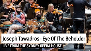 Joseph Tawadros: Eye Of The Beholder live at the Sydney Opera House