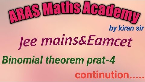 binomial theorem -part 4 continution|Aras maths academy |kiran sir|jee master