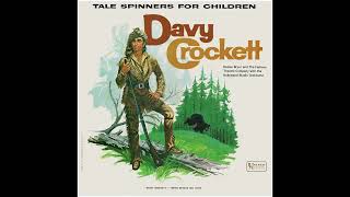 Davy Crockett (Takespinners LP) Side 1
