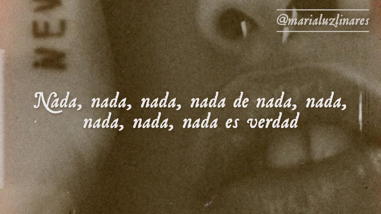 📇 nada es verdad - natalia lafourcade & los cojolites (letra) 📇 