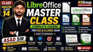 LibreOffice Master Class | Complete Course for CCC &amp; O Level Exam 🔥 | Asad Sir