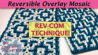 #26  Reversible Continuous Overlay Mosaic Crochet (REVCOM)