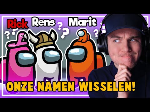 IEDEREEN een andere NAAM! - AMONG US met TEAM