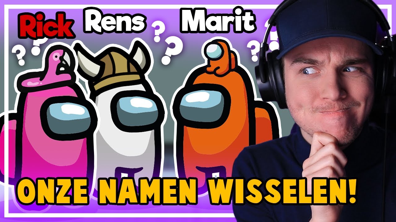 IEDEREEN een andere NAAM! - AMONG US met TEAM