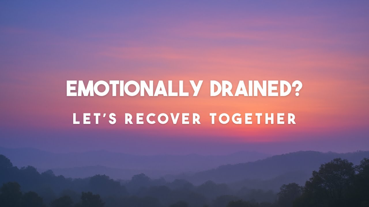 Signs You’re Emotionally Drained (and How to Recover) - YouTube