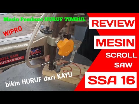 Review mesin scroll saw wipro SSA16 