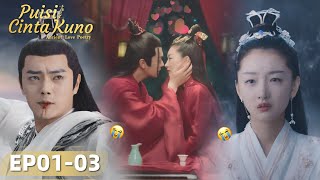 Ancient Love Poetry (Puisi Cinta Kuno) EP01-03 | Zhou Dongyu, Xu Kai | WeTV【INDO SUB】