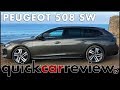 2018 Peugeot 508 SW 1.6 l PureTech 225 - Test drive in the new Peugeot 508 Estate | Review | English