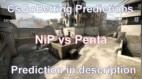 CsGo Betting Predictions NiP vs Penta