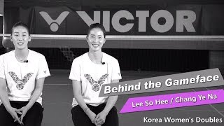 Behind the GameFace - Chang Ye Na/Lee So Hee Quick Challenge