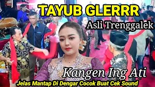Kangene Ati Tayub Trenggalek 2026 Jelas Enak Di Dengar
