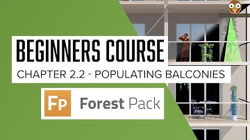 Forest Pro Projects - Chapter 2.2 - Populating Balconies