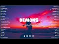 Demons  sad songs playlist with lyrics  depressing songs 2023 that will cry vol 209