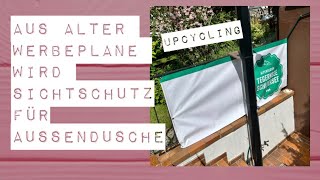 Aus alter Werbeplane wird ein Sichtschutz für die Außendusche! Neue Ösen setzen, Upcycling nähen