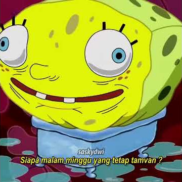 Malam Minggu Spongebob