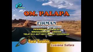palapa Lawas Lusiana Safara - Surat Terakhir