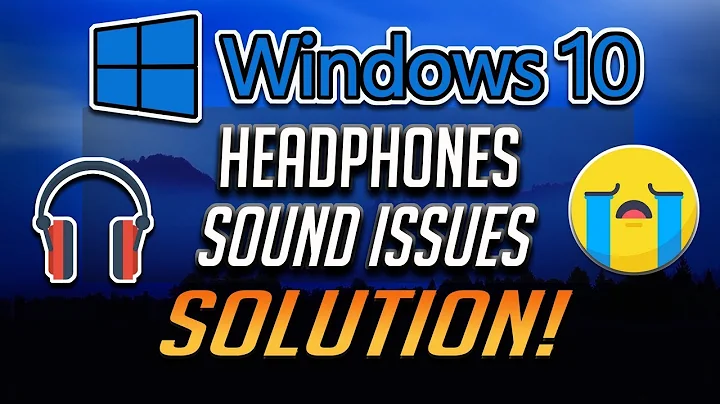How To Fix Windows 10 Headphones/Sound Issues [2021]