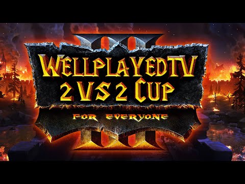 [СТРИМ] WellplayedTV 2v2 Cup #2: Warcraft 3 Reforged
