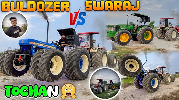 😤Bulldozer ने कार system hang Swaraj 855,JD 5075 tractor tochan