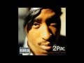 2Pac - Life Goes On (Dirty+Lyrics)