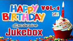 Happy Birthday Audio Jukebox | Exclusive Birthday Songs | Vol -1  - Durasi: 1:26:01. 