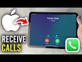 How To Receive Phone Calls On iPad - Step By Step