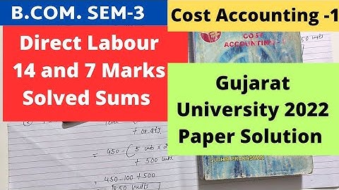 Direct  Labour Cost Accounting 1 B.Com SEM 3 Gujarat University 2022 paper solution