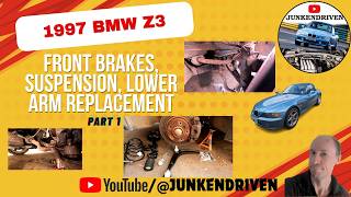 Replacing the front brakes on my BMW Z3 - Also lower arms, tie rod ends and suspension components